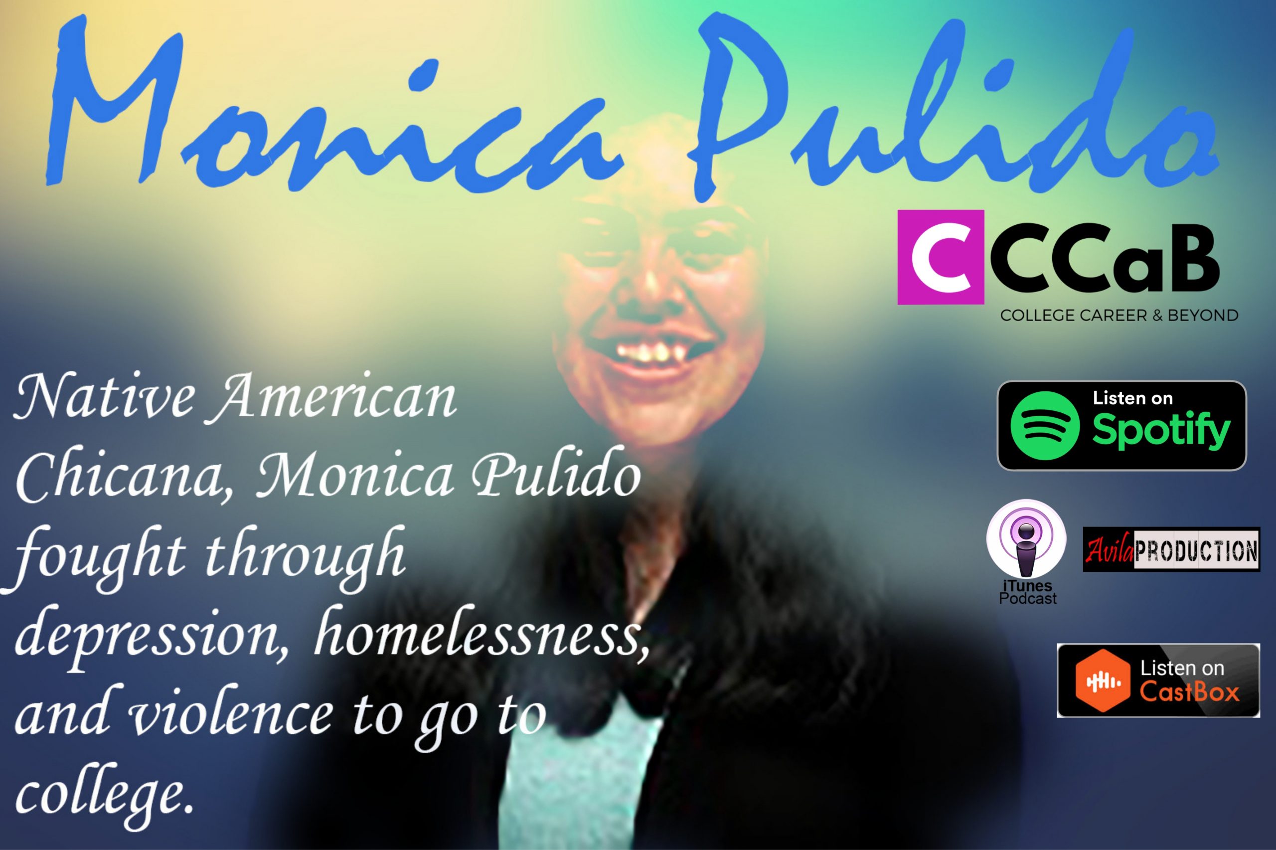 Native American Chicana, Monica Pulido fought through depression, homelessness, and violence to go to college.